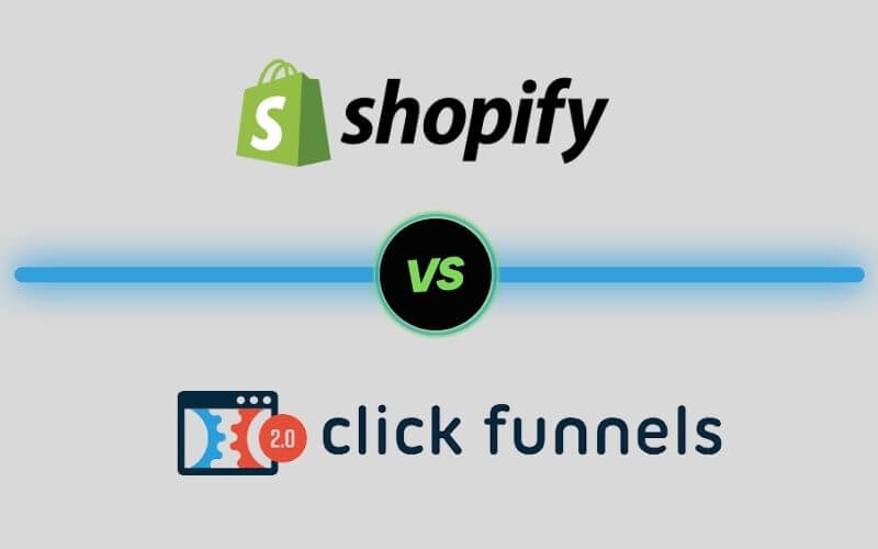 Read more about the article ClickFunnels vs Shopify: A Comprehensive Guide to Make Your Choice Easier